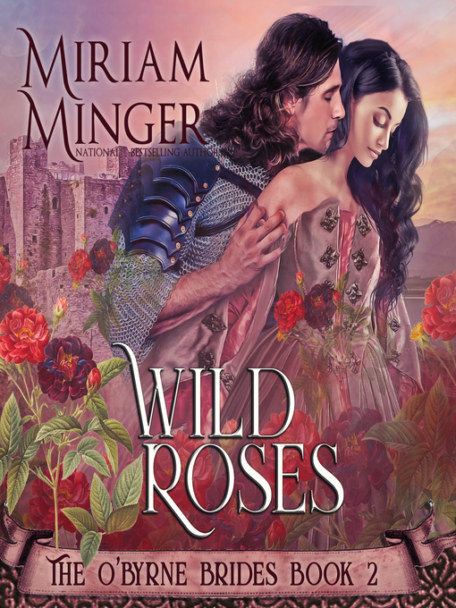 Title details for Wild Roses by Miriam Minger - Available